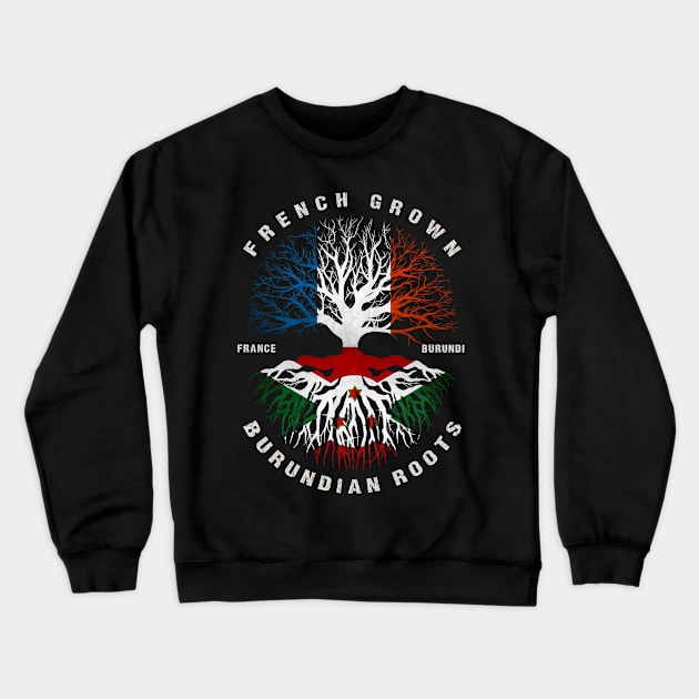 French Grown Burundian Roots Burundi Flag Crewneck Sweatshirt by heart teeshirt